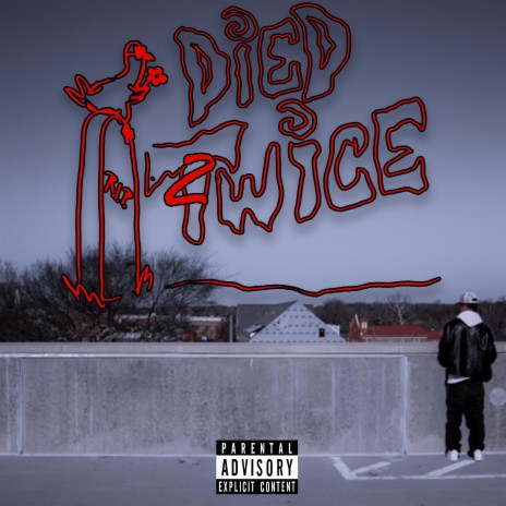Died 2wice | Boomplay Music