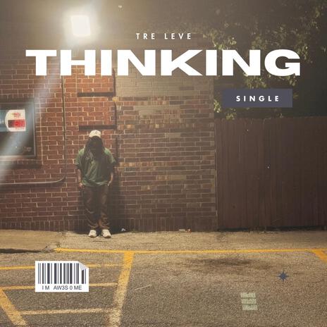 Thinking | Boomplay Music