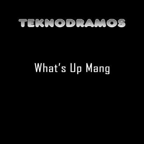 What’s up Mang | Boomplay Music