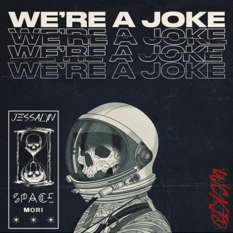 We're a Joke ft. Jessalyn | Boomplay Music