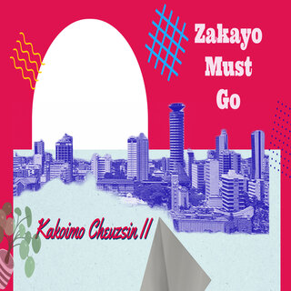 Zakayo Must Go