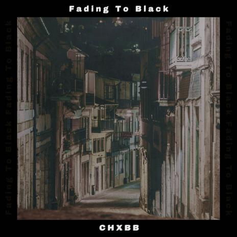 Fading To Black | Boomplay Music