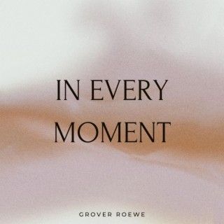 In Every Moment lyrics | Boomplay Music