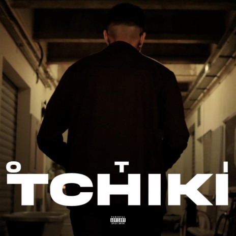 Tchiki | Boomplay Music