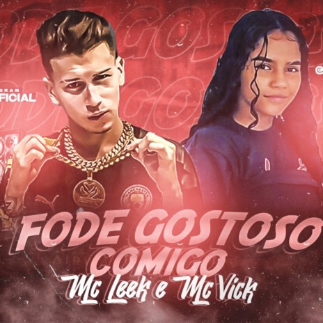 FODE GOSTOSO COMIGO | Boomplay Music