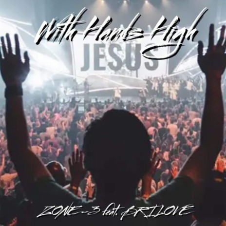 With Hands High ft. Bri Love | Boomplay Music