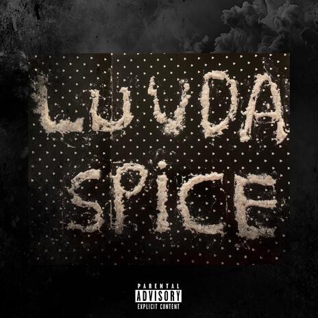 Luvda Spice ft. VKTHEEIMPALER | Boomplay Music