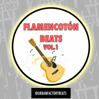 Flamencotón Beats, Vol. 1