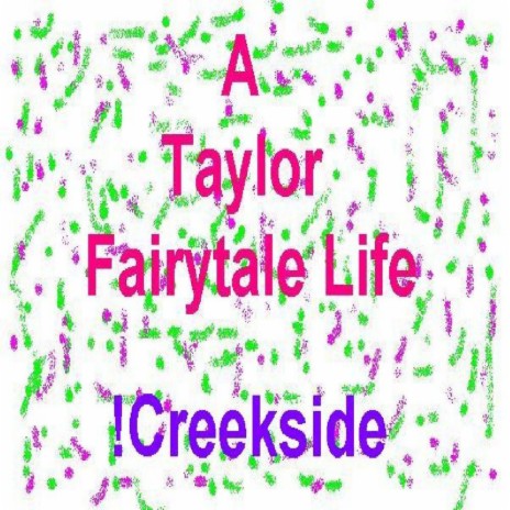 A Taylor Fairytale Life | Boomplay Music