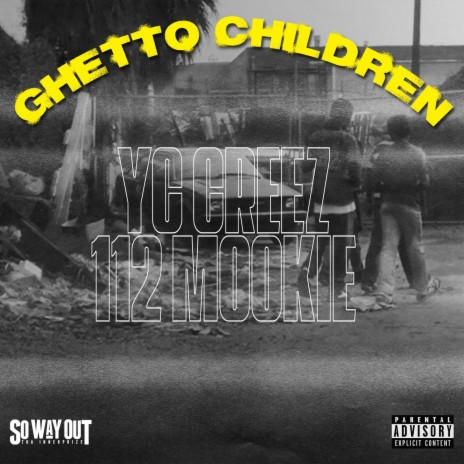 Ghetto Children ft. 112 Mookie | Boomplay Music