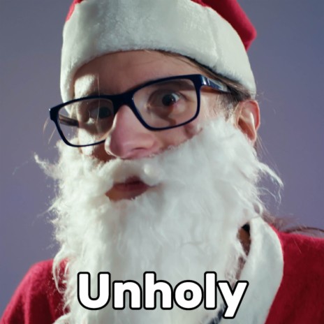 Unholy (Christmas) | Boomplay Music