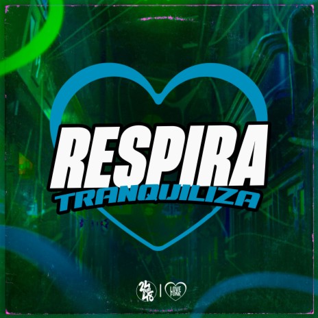 Respira, Tranquiliza ft. MC MAGRINHO & Dj mateus