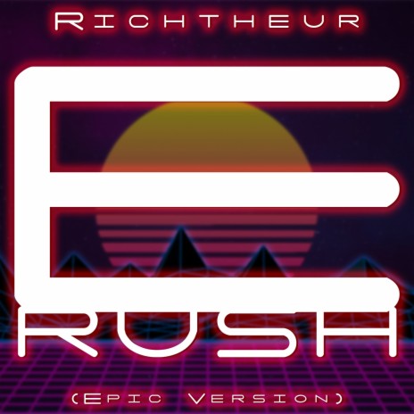 Rush E (Epic Version) | Boomplay Music