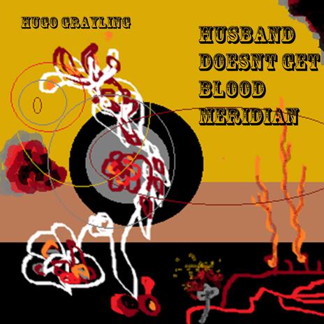 Husband Doesn't Get Blood Meridian | Boomplay Music