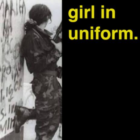 girl in uniform | Boomplay Music