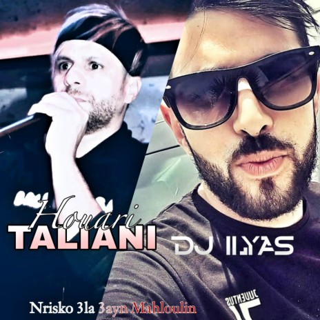 Nrisko 3la 3ayn Mahloulin ft. DJ ILyas | Boomplay Music