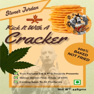 Kick It With A Cracker