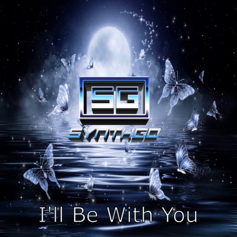 I'll Be With You | Boomplay Music