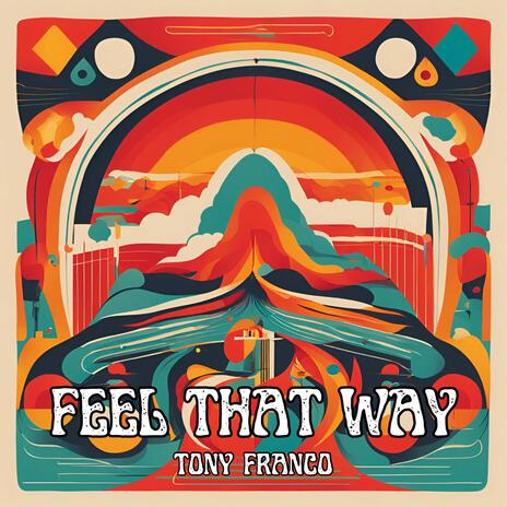 Feel That Way | Boomplay Music