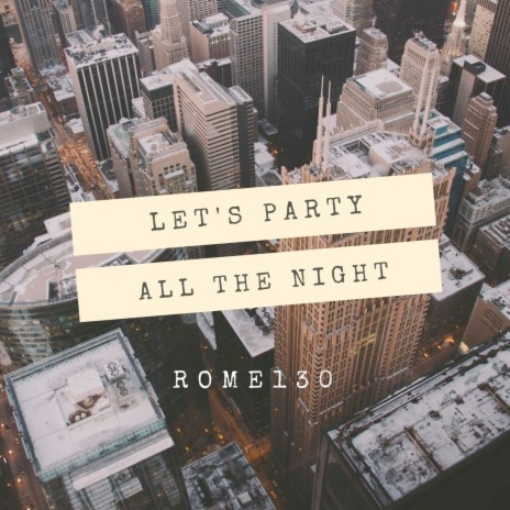 Let's Party All the Night | Boomplay Music