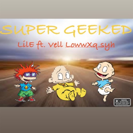 SUPER GEEKED | Boomplay Music