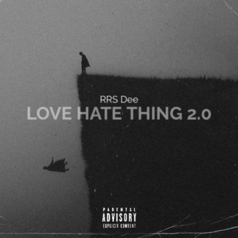 Love Hate Thing 2.0 | Boomplay Music