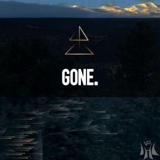 Gone