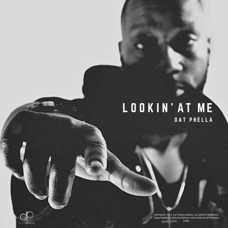 Lookin' At Me | Boomplay Music