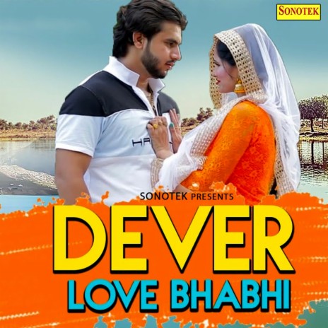 Dever Love Bhabhi | Boomplay Music
