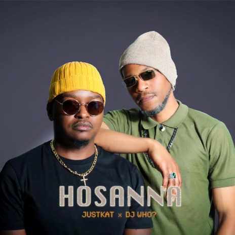 Hosanna ft. DJ Who? | Boomplay Music