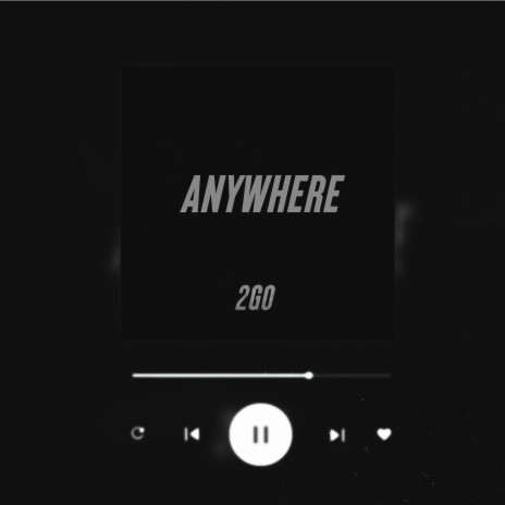 Anywhere | Boomplay Music