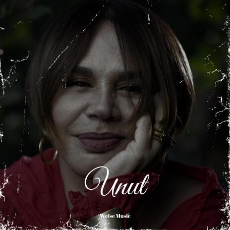 Unut | Boomplay Music