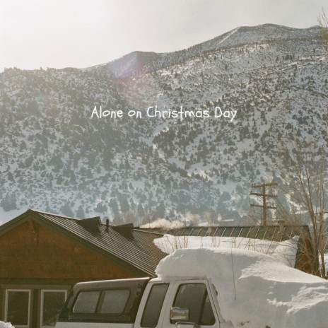 Alone on Christmas Day | Boomplay Music