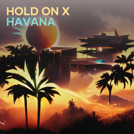 Hold on X Havana (Remix) | Boomplay Music