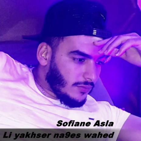 Li Yakhser Na9es Wahed | Boomplay Music