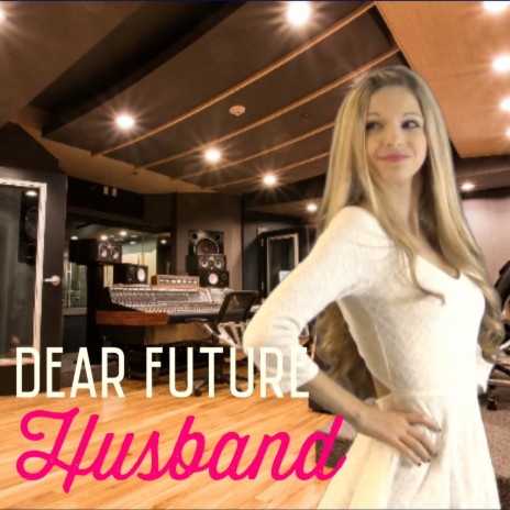 Dear Future Husband | Boomplay Music