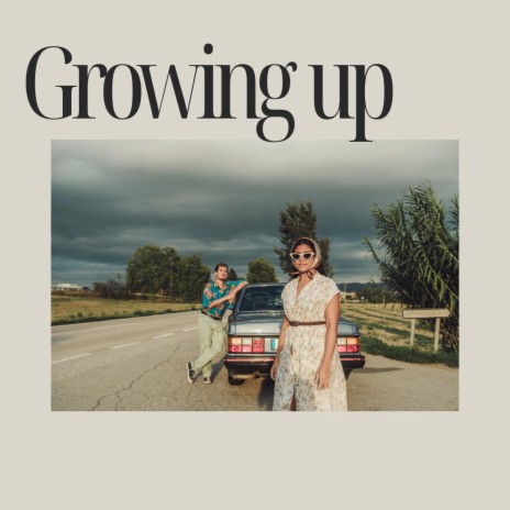 Growing up | Boomplay Music