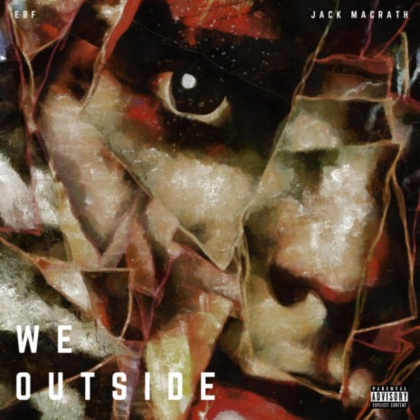 We Outside (Radio Edit) ft. Jack MacRath