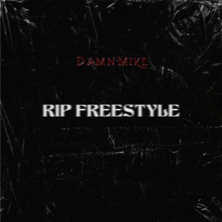 RIP Freestyle | Boomplay Music
