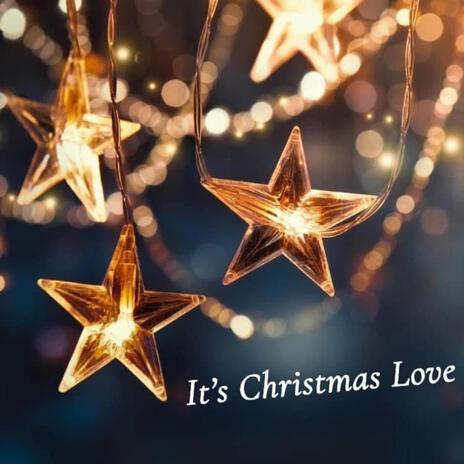 It's Christmas Love | Boomplay Music