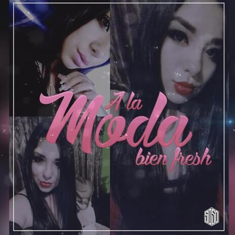 A La Moda Bien Fresh | Boomplay Music