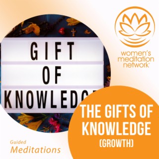 The Gifts of Knowledge (Growth)