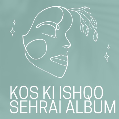 KOS KI ISHQO SEHRAI | Boomplay Music