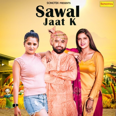 Sawal Jaat K | Boomplay Music
