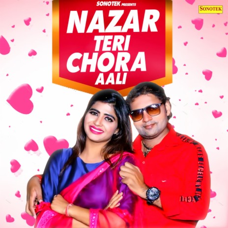 Nazar Teri Chora Aali | Boomplay Music