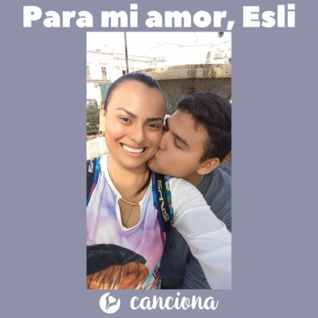 Para mi amor, Esli | Boomplay Music