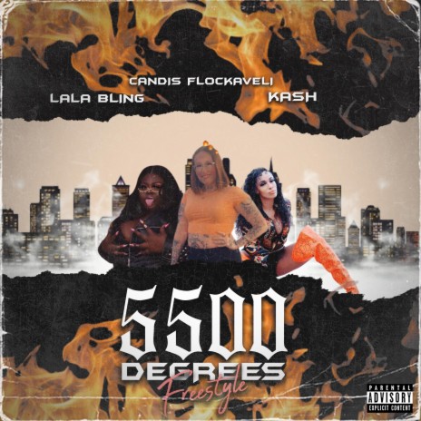 5500 Degrees (Freestyle) ft. Candis Flockaveli & Kash 1stlady | Boomplay Music