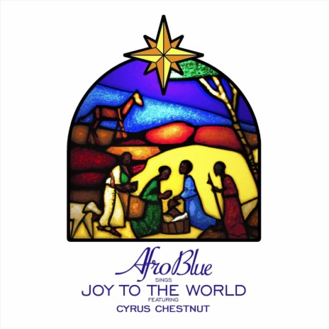 Joy to the World (feat. Cyrus Chestnut) | Boomplay Music