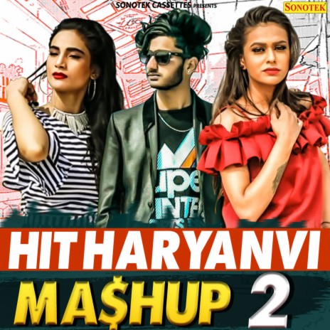 Hit Haryanvi Mashup 2 | Boomplay Music