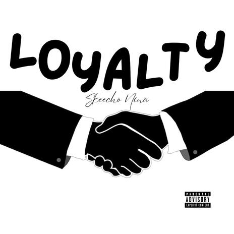 Loyalty | Boomplay Music